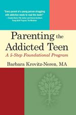 Parenting the Addicted Teen