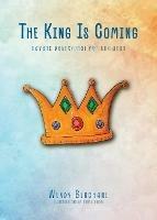 The King Is Coming: Advent Devotional for Children