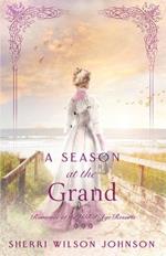 A Season at the Grand