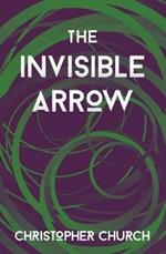 The Invisible Arrow