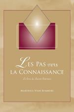 Les Pas vers la Connaissance: Le livre du Savoir Interieur