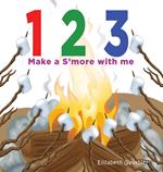 1 2 3 Make a s'more with me