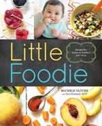 Little Foodie: Recipes for Babies and Toddlers with Taste