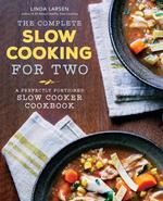 The Complete Slow Cooking for Two