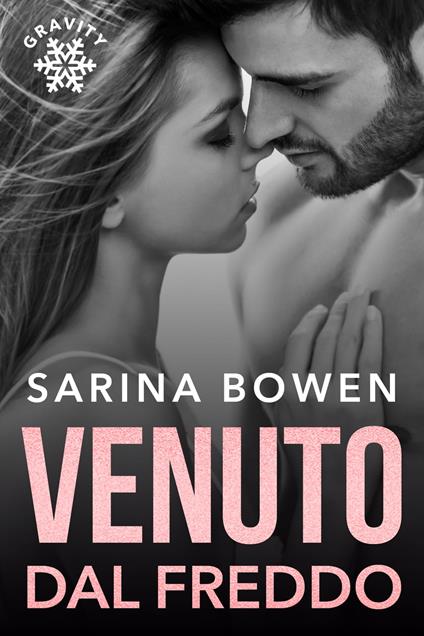 Venuto Dal Freddo - Sarina Bowen - ebook