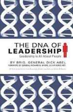 The DNA of Leadership: Leadership Is All About People