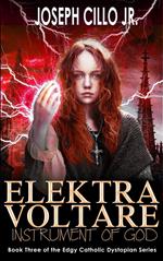 Elektra Voltare: Instrument of God