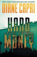 Hard Money: A Michael Flint Novel