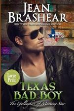 Texas Bad Boy (Large Print Edition)