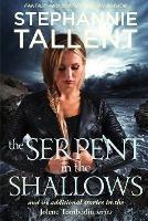 The Serpent in the Shallows: Seven Stories in the Jolene Tomberlin Series