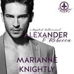 Alexander & Rebecca (Royals of Valleria #1)