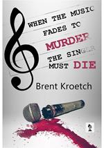 When the Music Fades to Murder, the Singer must Die