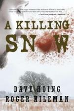 A Killing Snow