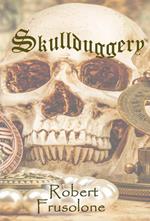 Skullduggery