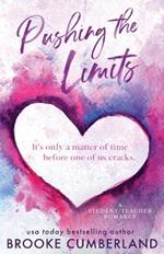 Pushing the Limits (Alternate Special Edition Cover): A Student/Teacher Romance