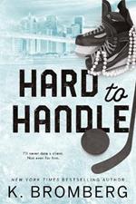 Hard to Handle: Special Edition (The Play Hard Series (The Kincade Sisters))