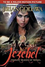 Jezebel: Harlot Queen of Israel