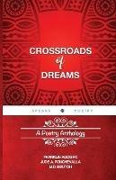 Crossroads of Dreams: A Poetry Anthology