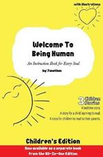 Welcome to Being Human (Children's Edition): An Instruction Book For Every Soul