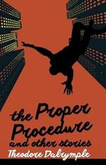 The Proper Procedure and Other Stories