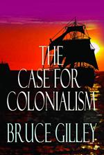 The Case for Colonialism