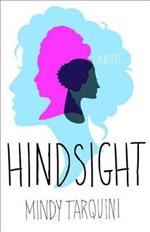 Hindsight: A Novel