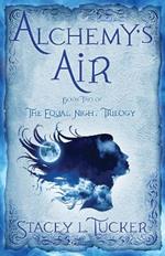 Alchemy's Air: Book Two of the Equal Night Trilogy