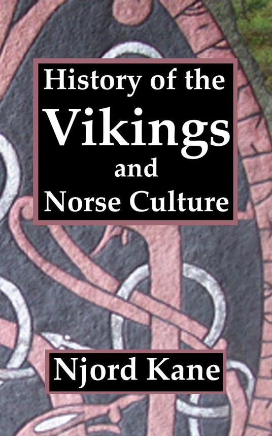 History of the Vikings and Norse Culture