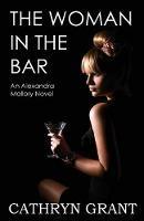 The Woman in the Bar: (a Psychological Suspense Novel) (Alexandra Mallory Book 5)