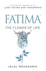 Fatima: The Flower of Life