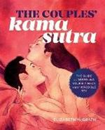 The Couples’ Kama Sutra: The Guide to Deepening Your Intimacy with Incredible Sex