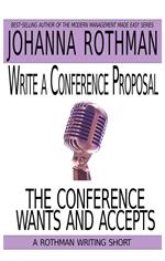 Write a Conference Proposal the Conference Wants and Accepts