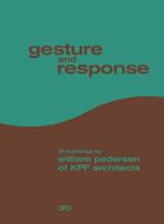 Gesture and Response: William Pedersen of KPF