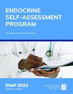 Endocrine Self-Assessment Program Questions, Answers, Discussions (ESAP 2022)