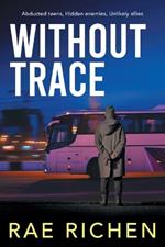 Without Trace: A Gripping, Page-turning, Kidnapping Mystery Crime Thriller