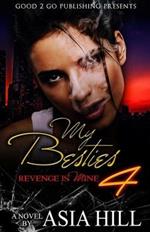 My Besties 4: Revenge is mine
