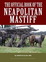 The Official Book of the Neapolitan Mastiff