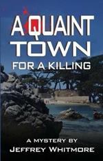 A Quaint Town for a Killing