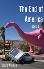 The End of America Book 8