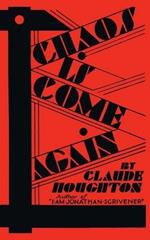 Chaos Is Come Again (Valancourt 20th Century Classics)