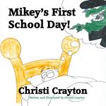 Mikey's First School Day