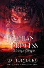 The Egyptian Princess: A Story of Hagar