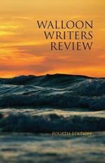 Walloon Writers Review: Fourth Edition