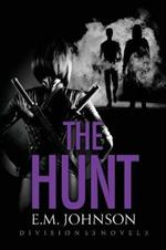 The Hunt, A Division 53 Novel