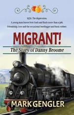 Migrant!: The Story of Danny Broome