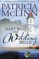 Baby Blues and Wedding Bells (Marry Me series, Book 4)