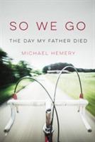 So We Go (paperback edition)