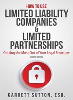 How to Use Limited Liability Companies & Limited Partnerships