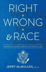 Right, Wrong and Race