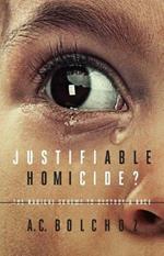 Justifiable Homicide?: The Radical Scheme to Destroy a Race